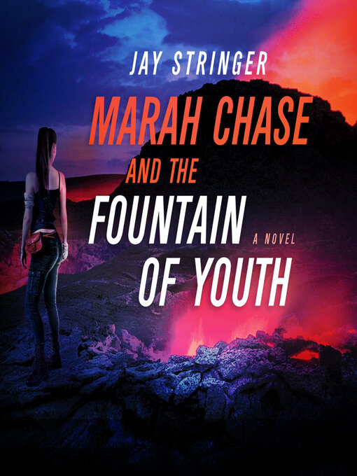 Title details for Marah Chase and the Fountain of Youth by Hayden Bishop - Available